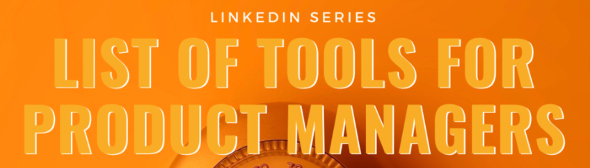 LinkedIn series: software for Product Managers in 2019
